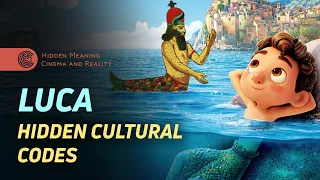 LUCA Hidden Cultural Codes and Symbols. Film Analysis