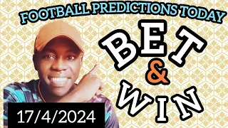 FOOTBALL PREDICTIONS TODAY 17/4/2024 SOCCER PREDICTIONS TODAY | #BETTINGTIPS, #footballpredictions