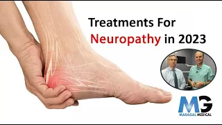 What Is Neuropathy? | Neuropathy Treatments for Pain in 2023 | Maragal Medical