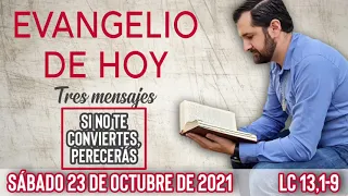 Evangelio de hoy Sábado 23 de Octubre (Lc 13,1-9) | (Tres Mensajes) Wilson Tamayo