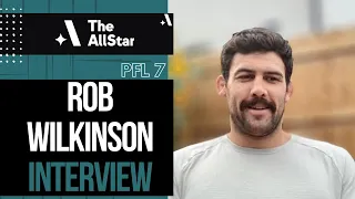 Rob Wilkinson looking to finish Delan Monte early at PFL 7, getting one step closer to a world title