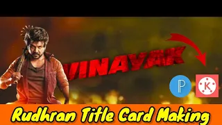 Rudhran Title Card Making | Vinu Editz