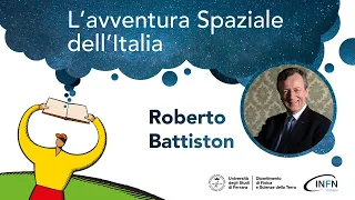 Roberto Battiston "L'avventura Spaziale dell'Italia"