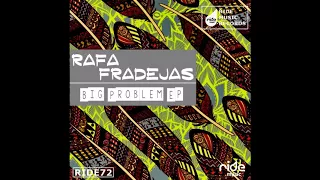 Rafa Fradejas - Big Problem (Original Mix)