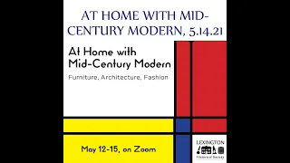 At Home with Mid-Century Modern, 5.14.21