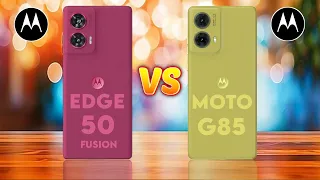 Motorola Edge 50 Fusion Vs Motorola Moto G85