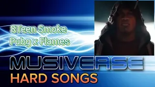 [MUSIVERSE] 8Teen Smoke–Pubg x Flames [HARD SONGS]