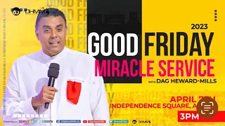 Good Friday 2023 Miracle Service