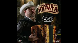 BETO ZAPATA - 40 Y 21, 2020...