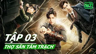 Thám hiểm thế giới tâm trạch  | Thợ Săn Tâm Trạch Tập 03 | iQIYI Vietnam