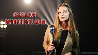 Celine Dion - My Heart Will Go On; Cover by Alexandra Parasca