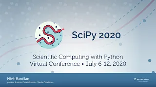 Pandera: Statistical Data Validation of Pandas Dataframes |SciPy 2020| Niels Bantilan