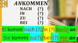 "kommen" und "ankommen" mit den Präpositionen "nach", "zu", "bei", "in" | with subtitles مترجم