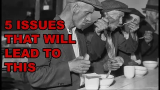 Five Serious Issues That Will Lead to Another Great Depression
