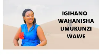 IGIHANO  WAHANISHA  UMUKUNZI