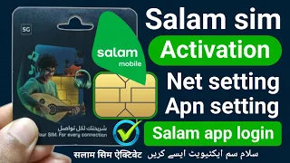 Salam Sim Activation | Salam Sim Net Setting | Salam Sim Apn Setting | Salam App Login | Salam Apn
