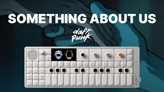 Something About Us - Daft Punk (OP-1 Field Loop Cover)