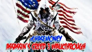 Assassin's Creed 3 - Walkthrough Part 6 (XBOX 360/PS3/PC) (Let's Play/Playthrough) | xChaseMoney