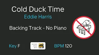 🎶 Backing Track | Cold Duck Time by Eddie Harris | NO PIANO | 120bpm 🎶