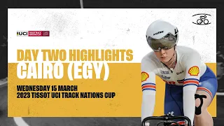 Day Two Highlights | Cairo (EGY) - 2023 Tissot UCI Track Nations Cup