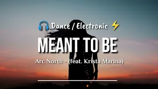 Arc North ft. Krista Marina - Meant To Be (Lyric)