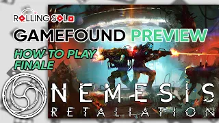 Nemesis: Retaliation | GameFound Preview | Finale