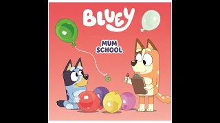 Reading Bluey - MUM SCHOOL book - Children Story Time - Australia ABC Kids Show