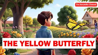 THE YELLOW BUTTERFLY | Moral Story | Learn Spoken English | English Story Time