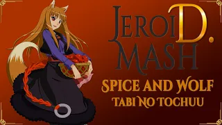 Spice and Wolf OP - Tabi No Tochuu (rus cover by Jeroi D. Mash feat. GentlePunk)