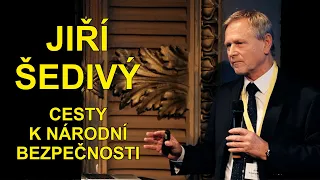 JIŘÍ ŠEDIVÝ - Cesty k národní bezpečnosti