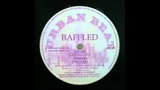 Baffled - Going On