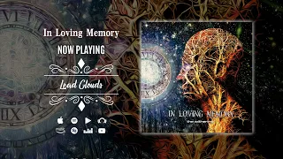 IN LOVING MEMORY - The Withering | MELODIC DOOM DEATH METAL | OFFICIAL FULL ALBUM 2022!