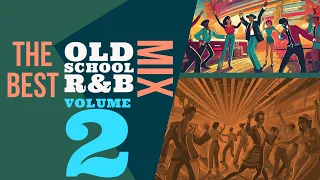 DJ SILVER KNIGHT - THE BEST OLD SCHOOL R&B MIX - VOLUME 2