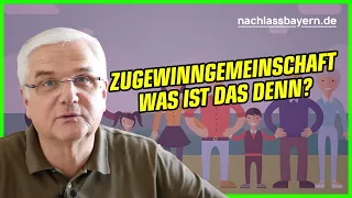 Was ist eine Zugewinngemeinschaft? Und was hat das mit dem Ehegattenerbrecht zu tun?