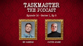 Taskmaster: The Podcast - Discussing Series 1, Episode 5 | Feat. Jayde Adams