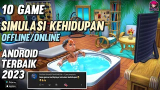 10 GAME SIMULASI KEHIDUPAN ANDROID TERBAIK 2023,GAME SIMULASI KEHIDUPAN OFFLINE/ONLINE