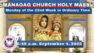 CATHOLIC MASS  OUR LADY OF MANAOAG CHURCH LIVE MASS TODAY Sept 04, 2023  5:40a.m. Holy Rosary