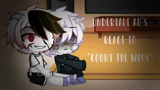 Undertale AU’s react to “Count the ways” || ENG + RUS ||Gacha Club || • Aira •