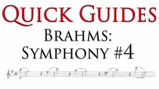 Quick Guide: Brahms Symphony No. 4