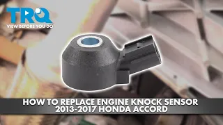 How to Replace Engine Knock Sensor 2013-2017 Honda Accord