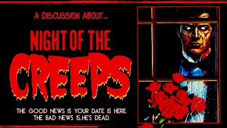 A DISCUSSION ABOUT NIGHT OF THE CREEPS