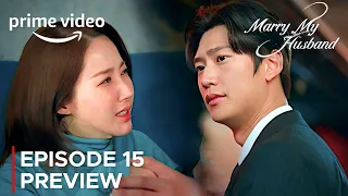 Marry My Husband | Episode 15 Preview | Park Min Young {ENG SUB}