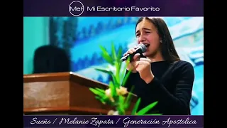 SUEÑO / MELANIE ZAPATA / GENERACIÓN APOSTOLICA / ianJESUS - Video Oficial