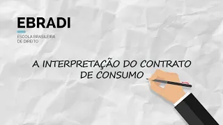 A interpretação do contrato de consumo