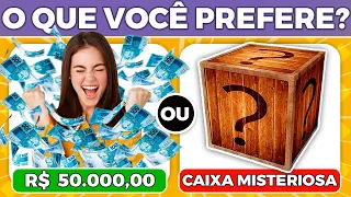 🔁 O QUE VOCÊ PREFERE? 💰 R$ 50.000,00 ou a CAIXA MISTERIOSA? 📦 | Jogo das Escolhas