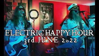 Electric Happy Hour - June 3, 2022 🍻🥃🍹🍸🍷🍺🧉🍾🥂