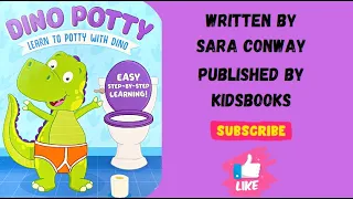 Read With Me: Dino Potty - Learn To Potty With Dino - Easy Step-By-Step Learning!