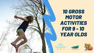 10 Gross Motor Activities for 9-10 year olds