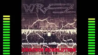 Crackin Revolution (WRAEZ Mashup!)