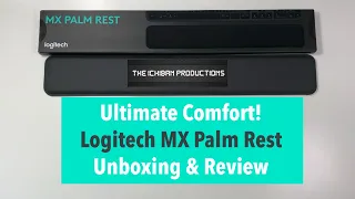 The best comfort on the market? Logitech MX Palm Rest Unboxing & Review Wrist Support UK